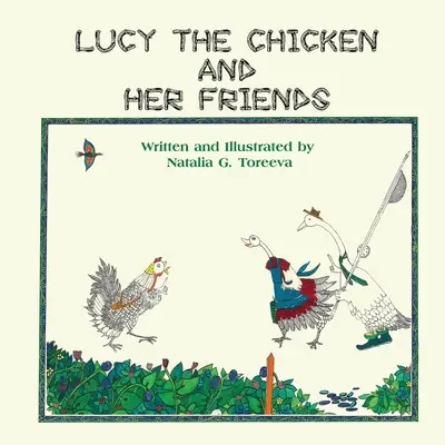 Kurczak Lucy i jej przyjaciele - Lucy the Chicken and Her Friends