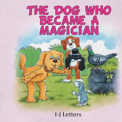 Pies, który został magikiem - The Dog Who Became A Magician