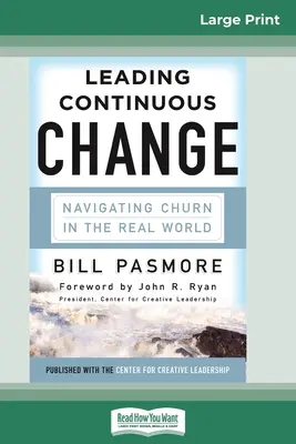 Wiodąca ciągła zmiana: Navigating Churn in the Real World (16pt Large Print Edition) - Leading Continuous Change: Navigating Churn in the Real World (16pt Large Print Edition)