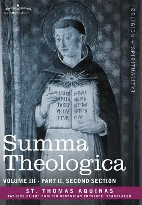 Summa Theologica, tom 3 (część II, sekcja druga) - Summa Theologica, Volume 3 (Part II, Second Section)