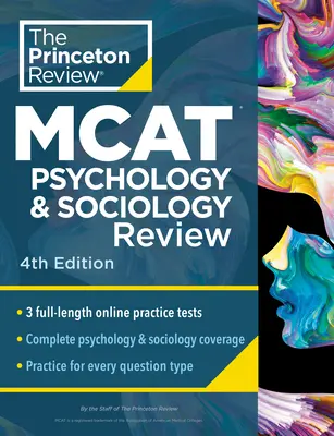 Princeton Review MCAT Psychology and Sociology Review, wydanie 4: Kompletne przygotowanie merytoryczne z nauk behawioralnych + testy praktyczne - Princeton Review MCAT Psychology and Sociology Review, 4th Edition: Complete Behavioral Sciences Content Prep + Practice Tests