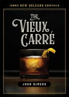 Vieux Carr - The Vieux Carr