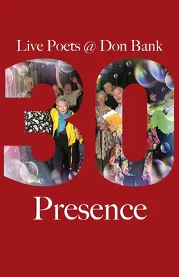Obecność: 30 lat Live Poets w Don Bank - Presence: Live Poets' 30 Years at Don Bank