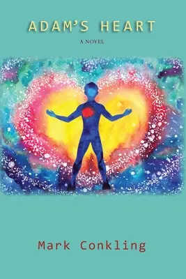 Adam's Heart: A Novel of Recovery