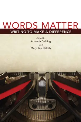 Słowa mają znaczenie: Pisanie, by coś zmienić - Words Matter: Writing to Make a Difference