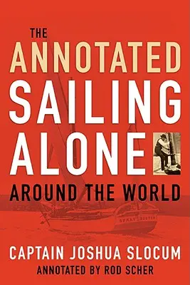 Samotne żeglowanie dookoła świata z przypisami - Annotated Sailing Alone Around The World