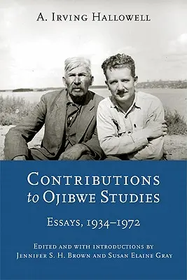 Wkład w studia nad Ojibwe: Eseje, 1934-1972 - Contributions to Ojibwe Studies: Essays, 1934-1972