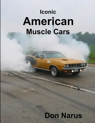 Kultowe amerykańskie Muscle Cars - Iconic American Muscle Cars