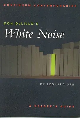 Biały szum Dona Delillo - Don Delillo's White Noise