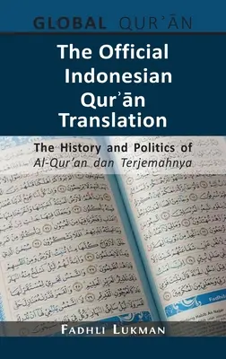 Oficjalne indonezyjskie tłumaczenie Koranu: Historia i polityka Al-Qur'an dan Terjemahnya - The Official Indonesian Qurʾān Translation: The History and Politics of Al-Qur'an dan Terjemahnya