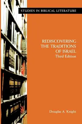 Odkrywanie na nowo tradycji Izraela, wydanie trzecie - Rediscovering the Traditions of Israel, Third Edition