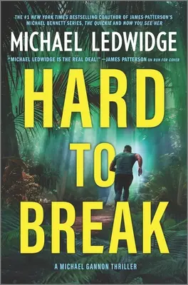 Hard to Break: Thriller Michaela Gannona - Hard to Break: A Michael Gannon Thriller