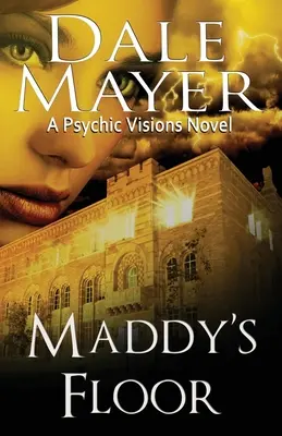 Maddy's Floor: A Psychic Visions Novel