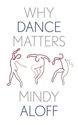 Dlaczego taniec ma znaczenie - Why Dance Matters