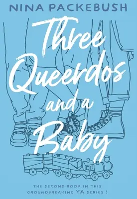 Trzy Queerdos i dziecko - Three Queerdos and a Baby