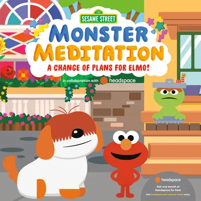 Zmiana planów dla Elmo!: Medytacja potworów z Ulicy Sezamkowej we współpracy z Headspace - A Change of Plans for Elmo!: Sesame Street Monster Meditation in Collaboration with Headspace