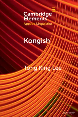 Kongish: Tłumaczenie i utowarowienie dialektu miejskiego - Kongish: Translanguaging and the Commodification of an Urban Dialect