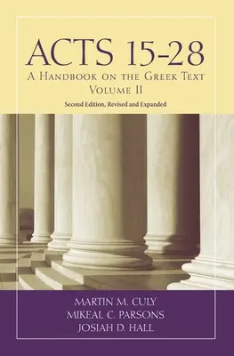 Dzieje Apostolskie 15-28: Podręcznik tekstu greckiego - Acts 15-28: A Handbook on the Greek Text