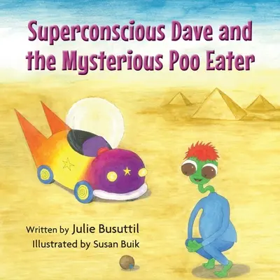 Nadświadomy Dave i tajemniczy zjadacz kupy - Superconscious Dave and the Mysterious Poo Eater