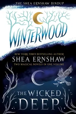 The Shea Ernshaw Bindup: The Wicked Deep; Winterwood