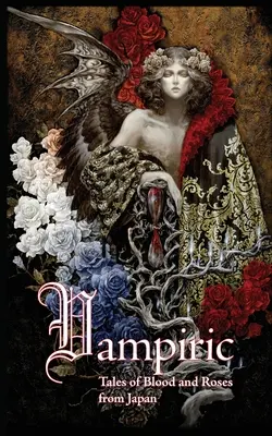 Wampiryczne: Opowieści o krwi i różach z Japonii - Vampiric: Tales of Blood and Roses from Japan