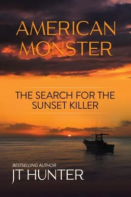 Amerykański potwór: Poszukiwanie mordercy z zachodu słońca - American Monster: The Search for the Sunset Killer