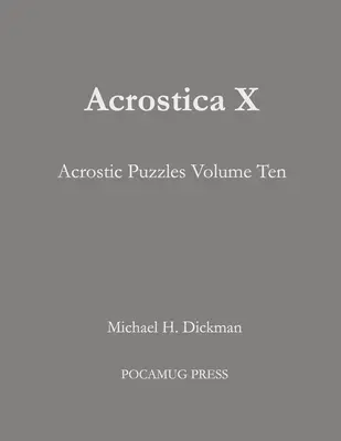 Acrostica X: Zagadki akrostychowe tom dziesiąty - Acrostica X: Acrostic Puzzles Volume Ten