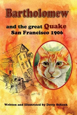 Bartłomiej i wielkie trzęsienie ziemi: San Francisco 1906 - Bartholomew and the Great Quake: San Francisco 1906