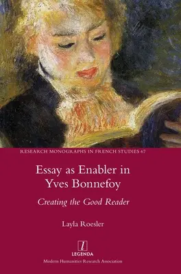 Esej jako czynnik wspomagający w Yves Bonnefoy: Tworzenie dobrego czytelnika - Essay as Enabler in Yves Bonnefoy: Creating the Good Reader