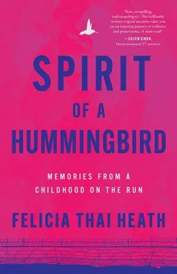 Duch kolibra: Wspomnienia z dzieciństwa w biegu - Spirit of a Hummingbird: Memories from a Childhood on the Run