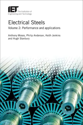 Stale elektryczne: Wydajność i zastosowania - Electrical Steels: Performance and Applications