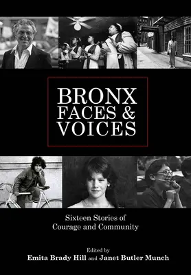 Twarze i głosy Bronxu: Szesnaście opowieści o odwadze i wspólnocie - Bronx Faces and Voices: Sixteen Stories of Courage and Community