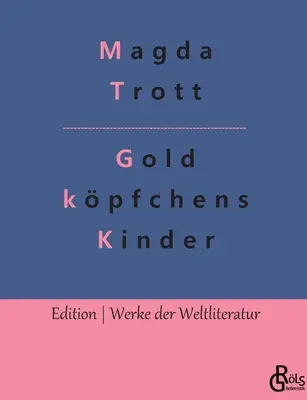 Dzieci Goldkpfchen: Dwóch Fipsów - Goldkpfchens Kinder: Die beiden Fipse