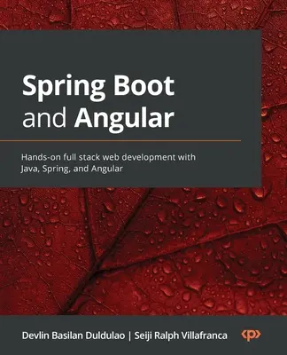 Spring Boot i Angular: Praktyczne tworzenie stron internetowych z wykorzystaniem Java, Spring i Angular - Spring Boot and Angular: Hands-on full stack web development with Java, Spring, and Angular