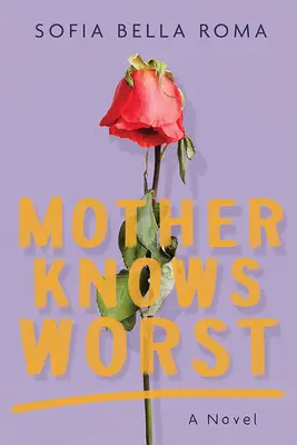 Matka wie najgorzej - Mother Knows Worst