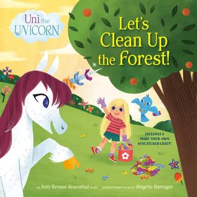 Jednorożec Uni: Posprzątajmy las! - Uni the Unicorn: Let's Clean Up the Forest!