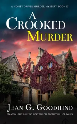 A CROOKED MURDER absolutnie trzymająca w napięciu tajemnica morderstwa pełna zwrotów akcji - A CROOKED MURDER an absolutely gripping cozy murder mystery full of twists