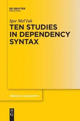 Dziesięć badań nad składnią zależności - Ten Studies in Dependency Syntax