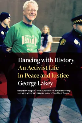 Taniec z historią: Życie dla pokoju i sprawiedliwości - Dancing with History: A Life for Peace and Justice