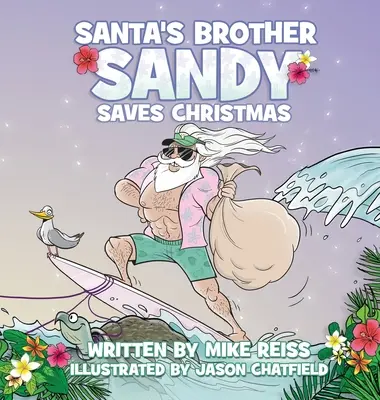 Brat Świętego Mikołaja, Sandy, ratuje Boże Narodzenie - Santa's Brother Sandy Saves Christmas