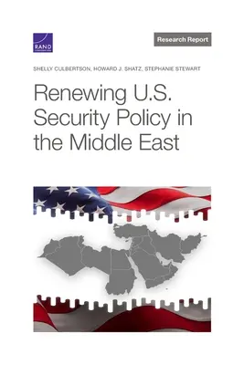Odnowienie amerykańskiej polityki bezpieczeństwa na Bliskim Wschodzie - Renewing U.S. Security Policy in the Middle East