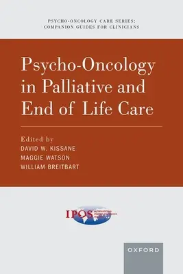 Psychoonkologia w opiece paliatywnej i u schyłku życia - Psycho-Oncology in Palliative and End of Life Care