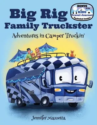 Big Rig Family Truckster: Przygody w kamperze - Big Rig Family Truckster: Adventures in Camper Truckin'