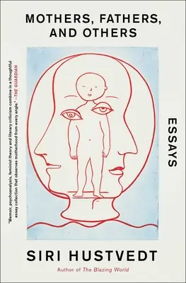 Matki, ojcowie i inni: Eseje - Mothers, Fathers, and Others: Essays