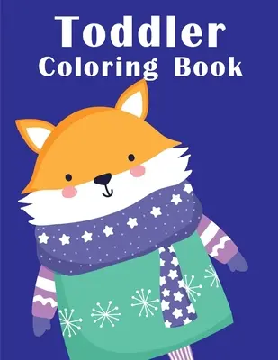 Kolorowanka dla maluchów: kolorowanki dla chłopców i dziewczynek z uroczymi zwierzętami, relaksujące strony do kolorowania - Toddler Coloring Book: coloring books for boys and girls with cute animals, relaxing colouring Pages