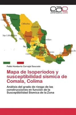 Mapa izoprotein i podatności na smog w Comala, Colima - Mapa de Isoperodos y susceptibilidad ssmica de Comala, Colima
