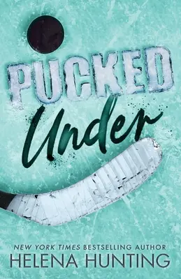 Pucked Under (wydanie specjalne w miękkiej oprawie) - Pucked Under (Special Edition Paperback)