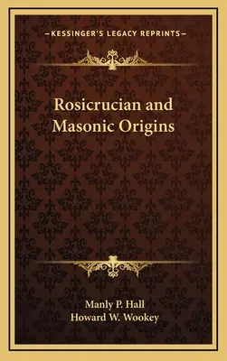 Różokrzyżowe i masońskie pochodzenie - Rosicrucian and Masonic Origins