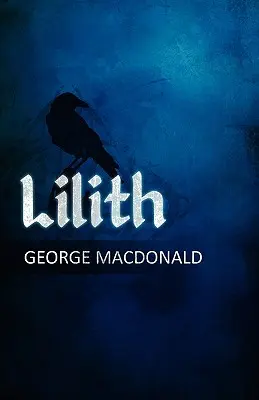 Lilith: Romans - Lilith: A Romance