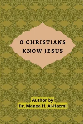 O chrześcijanach, którzy znają Jezusa - O Christians Know Jesus